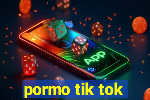 pormo tik tok